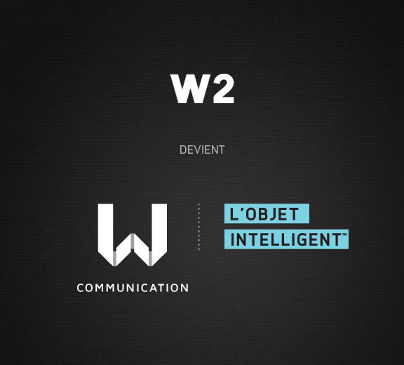 w2 devient W Communication